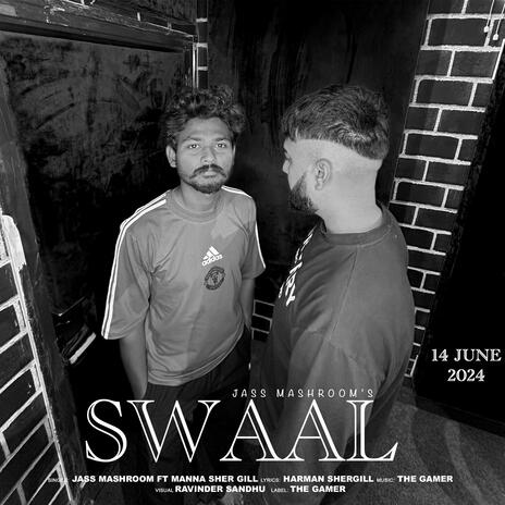 Swaal ft. Manna Shergill | Boomplay Music