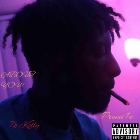 About You ft. 7k Kelly | Boomplay Music
