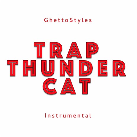 Trap ThunderCat (Instrumental) | Boomplay Music