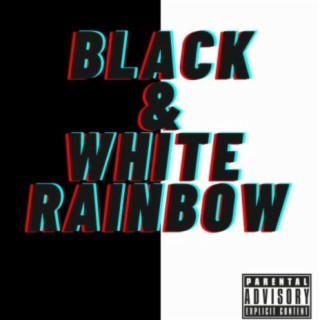 Black and White Rainbow (feat. 4biddengeneration)