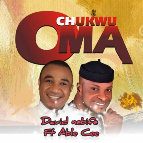 Chukwu Oma ft. Able Cee | Boomplay Music