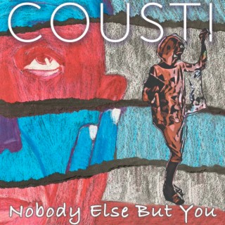 Nobody Else but You