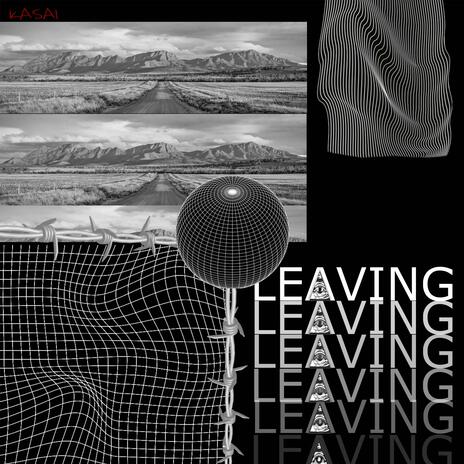 LEAVING | Boomplay Music