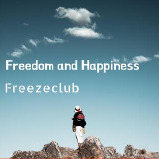 Freedom and Happiness