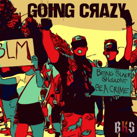 Going Crazy | Boomplay Music