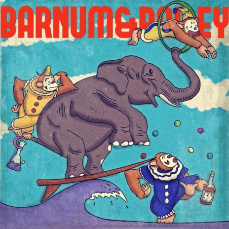 Barnum & Bailey | Boomplay Music