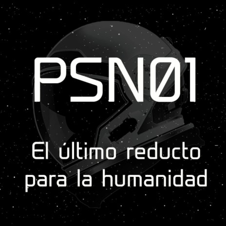 PSN01. El útlimo reducto para la humanidad (ImmerSound) | Boomplay Music