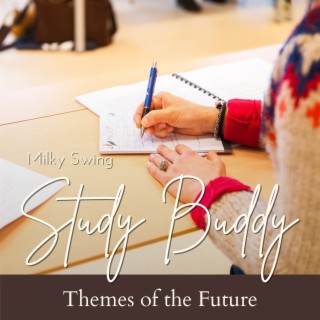 Study Buddy - Themes of the Future