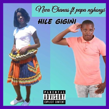 Hile Gigini ft. PAPA NGHONYI | Boomplay Music
