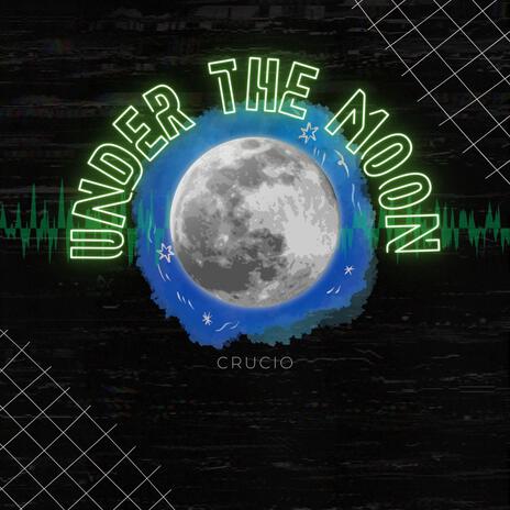 Under The Moon | Boomplay Music