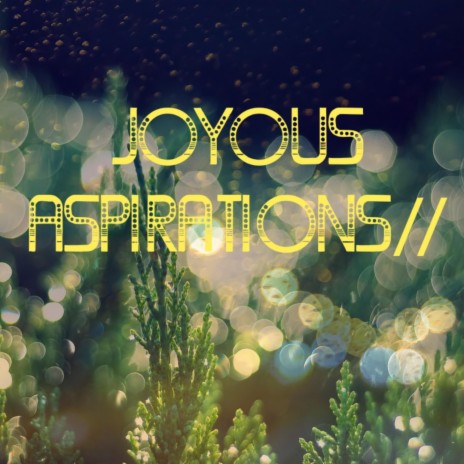 Joyous Aspirations (Instrumental) | Boomplay Music
