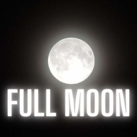 Full Moon | Boomplay Music