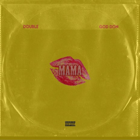 Mama (feat. God Don)
