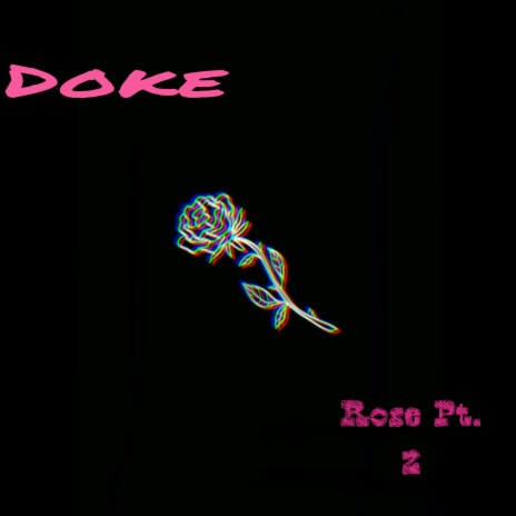 Rose Pt. 2 | Boomplay Music