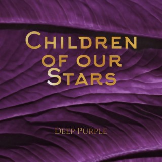 Children of our Stars