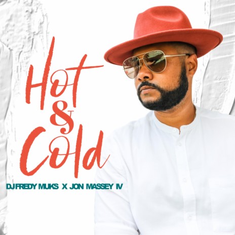 Hot & Cold (feat. Jon Massey IV)
