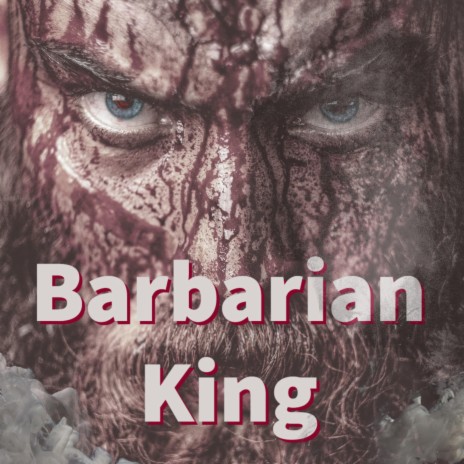 Barbarian King | Boomplay Music