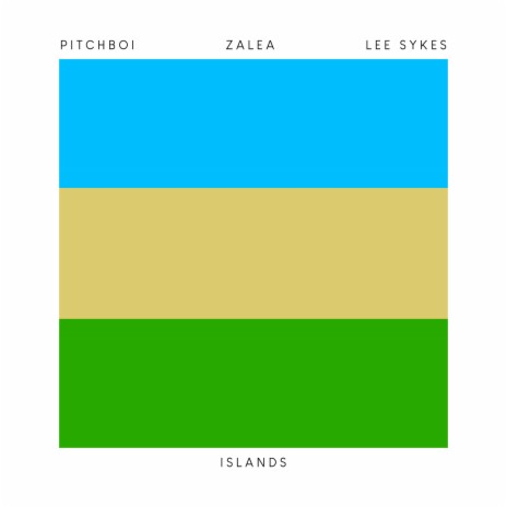 Islands ft. Zalea & Lee Sykes | Boomplay Music