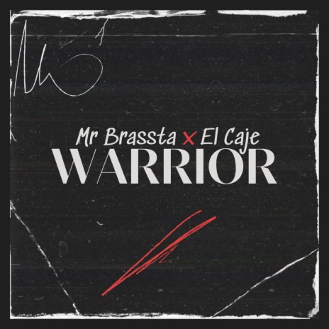 Warrior ft. El Caje | Boomplay Music