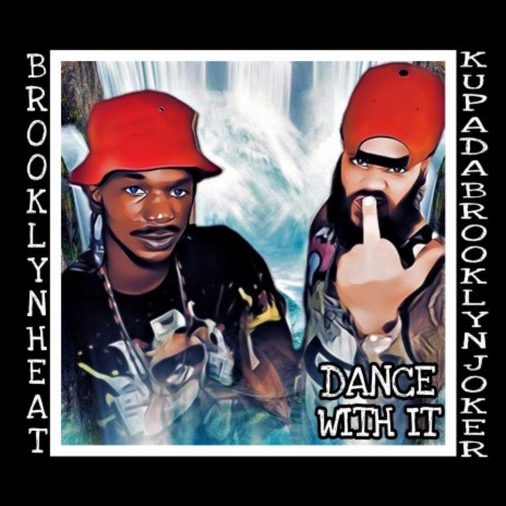 Dance With It ft. Brooklynheat | Boomplay Music