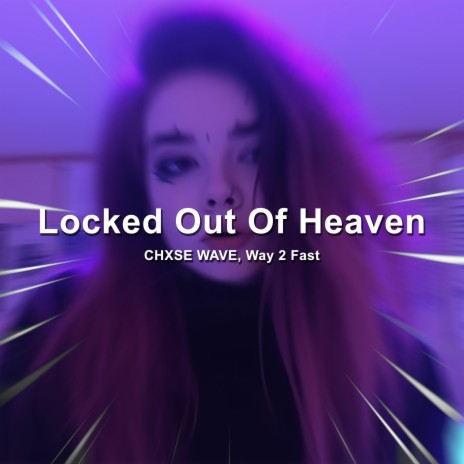 Locked Out Of Heaven (Techno) ft. Way 2 Fast
