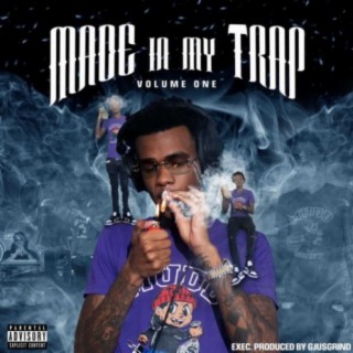 Made in My Trap, Vol. 1