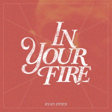 In Your Fire