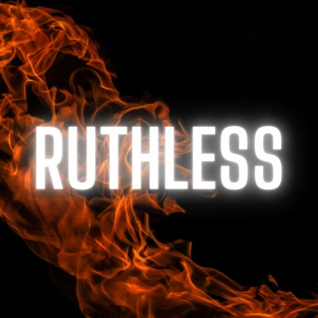 Ruthless | Boomplay Music