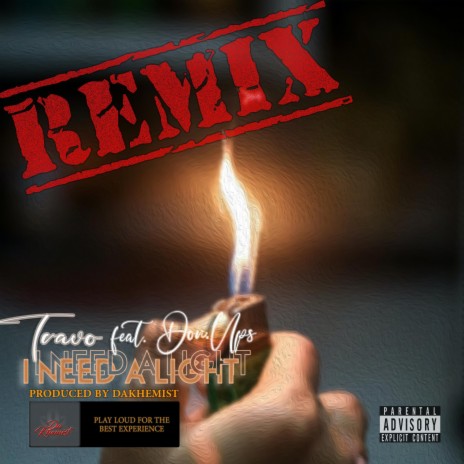 I Need A Light (Remix) ft. Don.Ups
