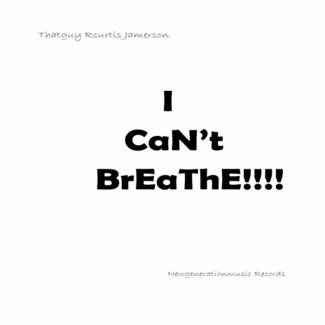 I Can't BrEaThe!!! | Boomplay Music