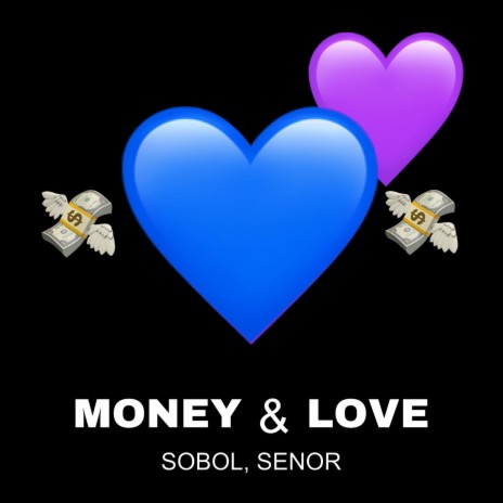 Money and Love ft. SENOR | Boomplay Music