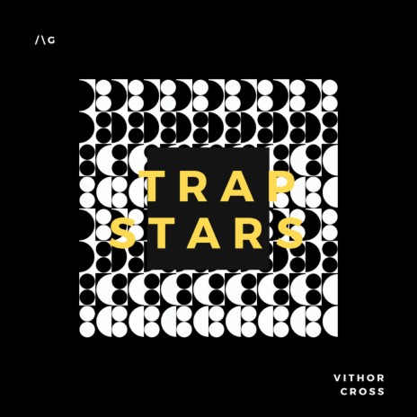 Trap Stars ft. Vithor Cross | Boomplay Music