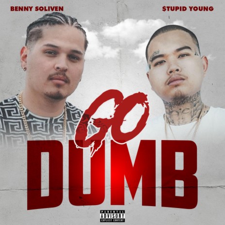 Go Dumb (feat. $tupid Young) | Boomplay Music