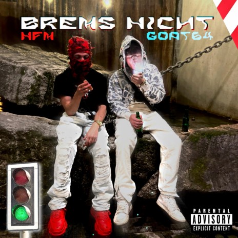 BREMS NICHT ft. N.F.M | Boomplay Music