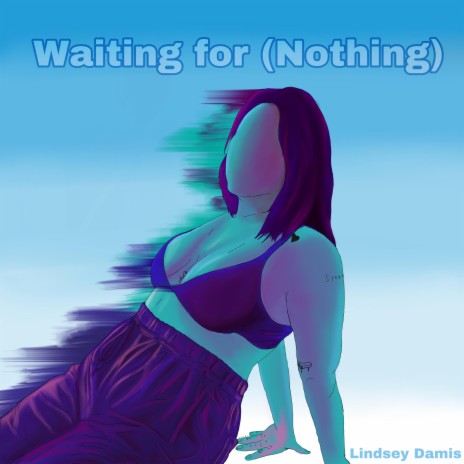 Waiting for (Nothing) | Boomplay Music