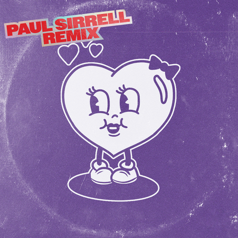 Give Me Your Love (Baby) (Paul Sirrell Remix) ft. Paul Sirrell | Boomplay Music