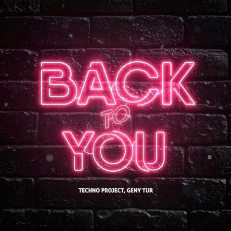 Back to You ft. Geny Tur | Boomplay Music