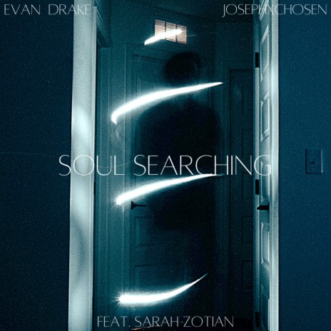 Soul Searching ft. JosephxChosen & Sarah Zotian