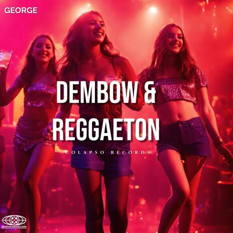 Dembow & reggaeton | Boomplay Music