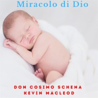 Miracolo di Dio (feat. Kevin MacLeod)