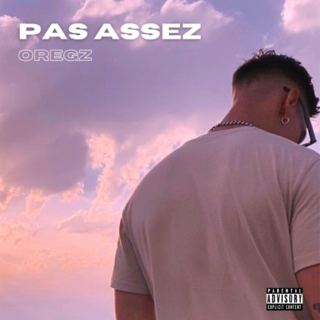 Pas assez | Boomplay Music