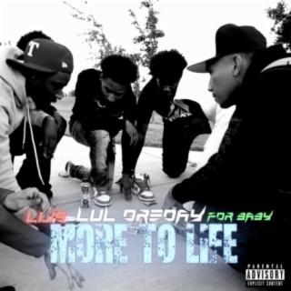 More To Life (feat. FDR BABY & Lij9)