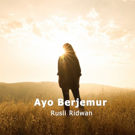 Ayo Berjemur | Boomplay Music