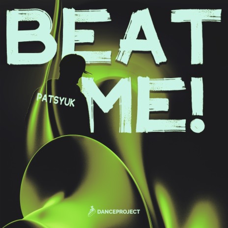 Beat Me! | Boomplay Music