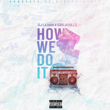 How We Do It (feat. Ganja Killz) | Boomplay Music