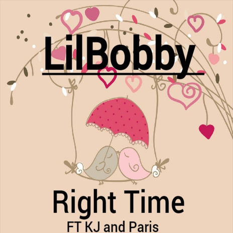 Right Time ft. KJ & Paris | Boomplay Music