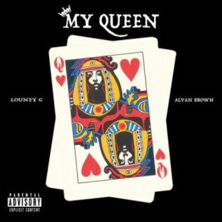 My Queen ft. Alvan Brown lyrics | Boomplay Music