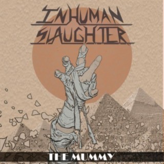 The Mummy (Single) lyrics | Boomplay Music
