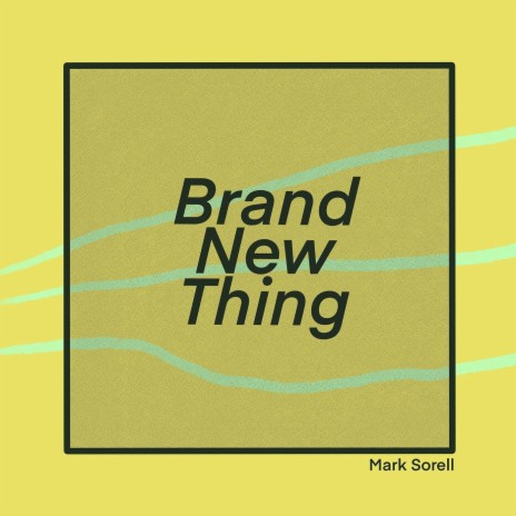 Brand New Thing | Boomplay Music