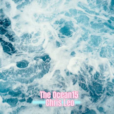 The Ocean 15 | Boomplay Music